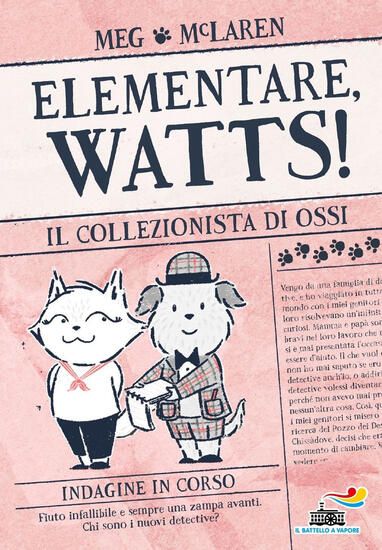 Immagine di COLLEZIONISTA DI OSSI. ELEMENTARE, WATTS! EDIZ. ILLUSTRATA (IL)