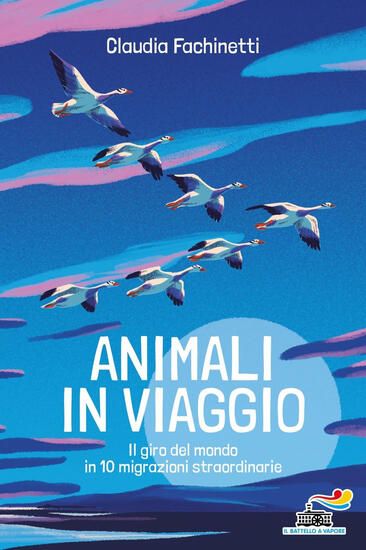 Immagine di ANIMALI IN VIAGGIO. IL GIRO DEL MONDO IN 10 MIGRAZIONI STRAORDINARIE