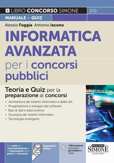 Immagine di INFORMATICA AVANZATA PER I CONCORSI PUBBLICI. TEORIA E QUIZ PER LA PREPARAZIONE AI CONCORSI. ONLINE