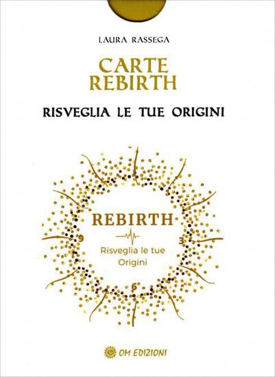 Immagine di CARTE REBIRTH. RISVEGLIA LE TUE ORIGINI. CON LIBRO