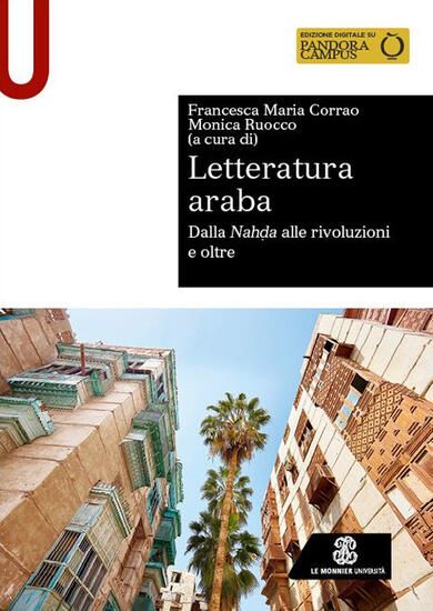 Immagine di LETTERATURA ARABA. DALLA NAHDA ALLE RIVOLUZIONI E OLTRE