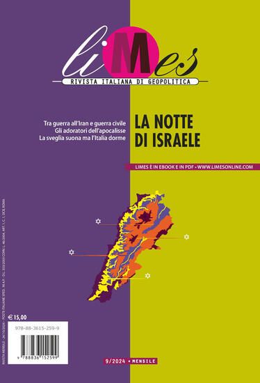 Immagine di LIMES. RIVISTA ITALIANA DI GEOPOLITICA (2024). VOL. 9: LA NOTTE DI ISRAELE - VOLUME 9