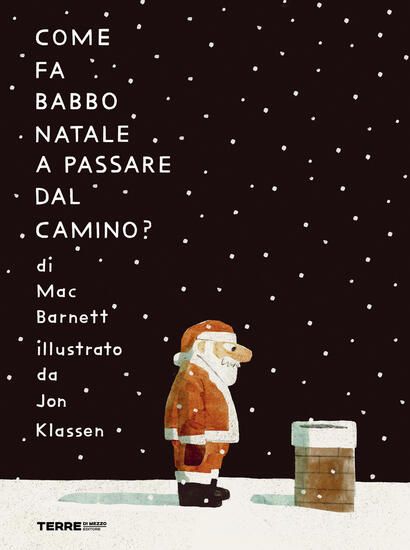 Immagine di COME FA BABBO NATALE A PASSARE DAL CAMINO? EDIZ. A COLORI