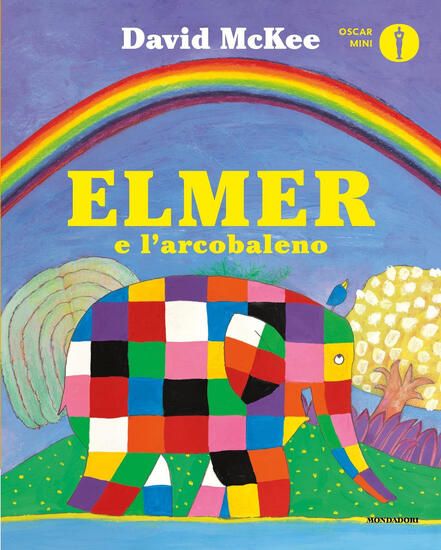 Immagine di ELMER E L`ARCOBALENO. EDIZ. A COLORI