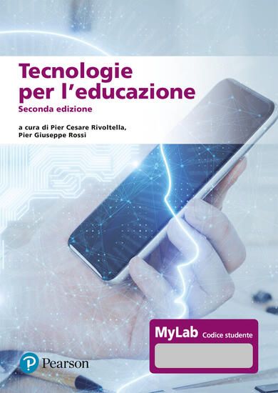 Immagine di TECNOLOGIE PER L`EDUCAZIONE. EDIZ. MYLAB. CON CONTENUTO DIGITALE PER ACCESSO ON LINE