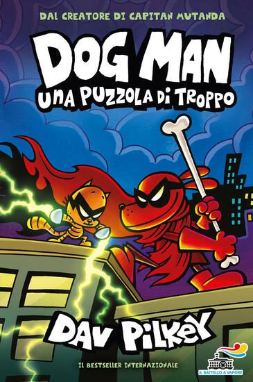 Immagine di DOG MAN. UNA PUZZOLA DI TROPPO - VOLUME 12