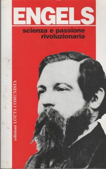 Immagine di ENGELS SCIENZA E PASSIONE RIVOLUZIONARIA