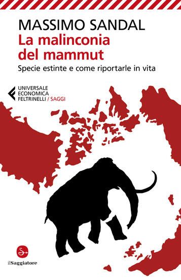 Immagine di MALINCONIA DEL MAMMUT. SPECIE ESTINTE E COME RIPORTARLE IN VITA (LA)