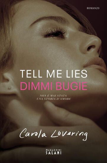 Immagine di TELL ME LIES. DIMMI BUGIE. EDIZ. TIE-IN