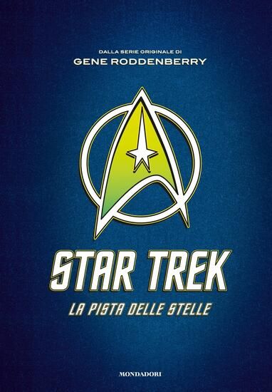 Immagine di STAR TREK. LA PISTA DELLE STELLE