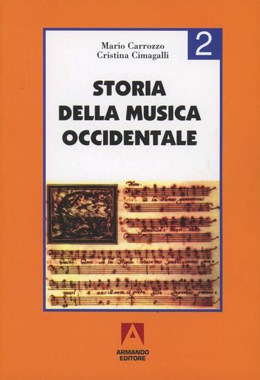 Immagine di STORIA DELLA MUSICA OCCIDENTALE 2 - VOLUME 2