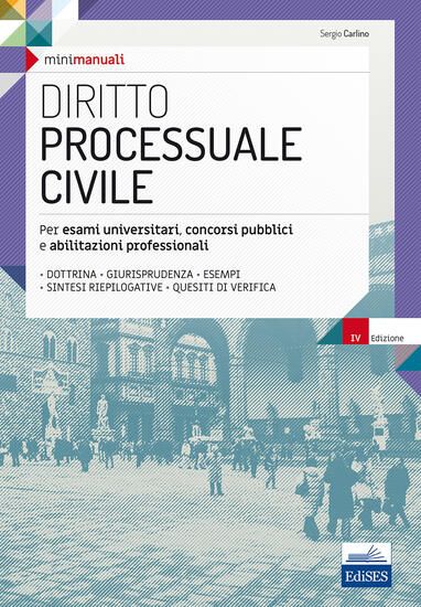 Immagine di DIRITTO PROCESSUALE CIVILE. PER ESAMI UNIVERSITARI, CONCORSI PUBBLICI E ABILITAZIONI PROFESSIONALI.