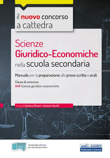 Immagine di NUOVO CONCORSO A CATTEDRA. SCIENZE GIURIDICHE ECONOMICHE NELLA SCUOLA SECONDARIA. MANUALE PER LA...