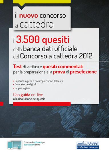 Immagine di 3500 QUESITI DELLA BANCA DATI UFFICIALE DEL CONCORSO A CATTEDRA 2012. TEST DI VERIFICA E QUESITI...