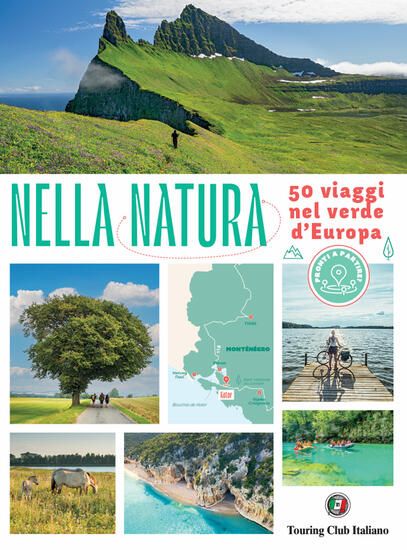 Immagine di NELLA NATURA. 50 VIAGGI NEL VERDE D`EUROPA