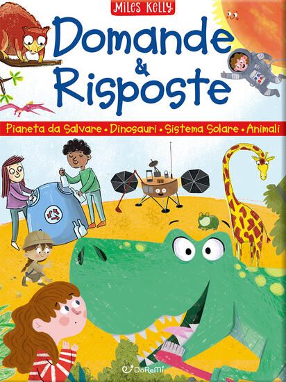 Immagine di DOMANDE & RISPOSTE: UN PIANETA DA SALVARE-DOMANDE E RISPOSTE SUI DINOSAURI-DOMANDE E RISPOSTE SU...