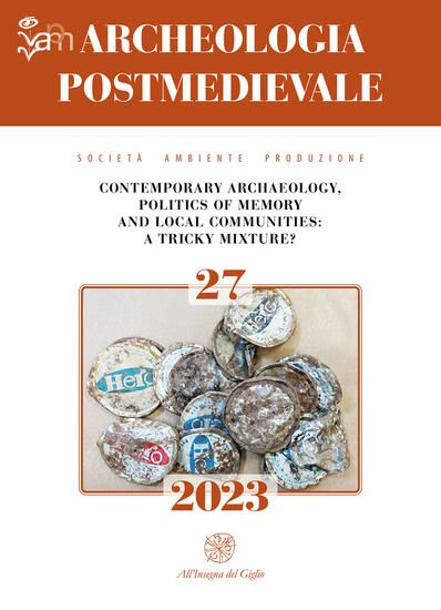 Immagine di ARCHEOLOGIA POSTMEDIEVALE. SOCIETA`, AMBIENTE, PRODUZIONE (2023) - VOLUME 27