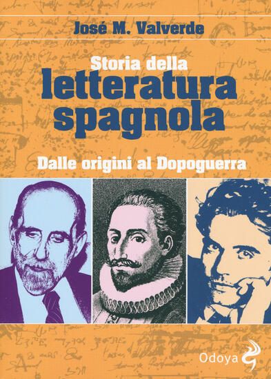 Immagine di STORIA DELLA LETTERATURA SPAGNOLA. DALLE ORIGINI AL DOPOGUERRA