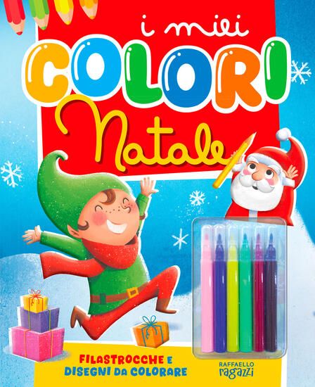 Immagine di IL NATALE. I MIEI COLORI. EDIZ. ILLUSTRATA. CON 6 PENNARELLI