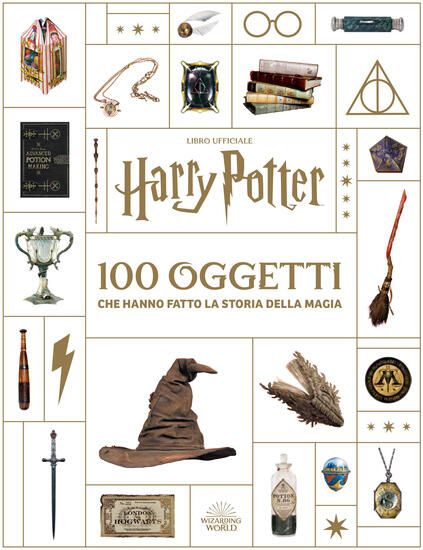 Immagine di HARRY POTTER. 100 OGGETTI CHE HANNO FATTO LA STORIA DELLA MAGIA