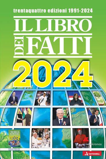 Immagine di LIBRO DEI FATTI 2024. UN MILIONE DI NOTIZIE VIAGGIA CON TE (IL)