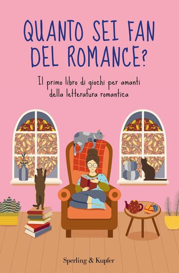 Immagine di QUANTO SEI FAN DEL ROMANCE? IL PRIMO LIBRO DI GIOCHI PER AMANTI DELLA LETTERATURA ROMANTICA