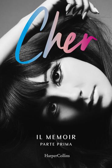 Immagine di CHER. IL MEMOIR. EDIZ. ITALIANA