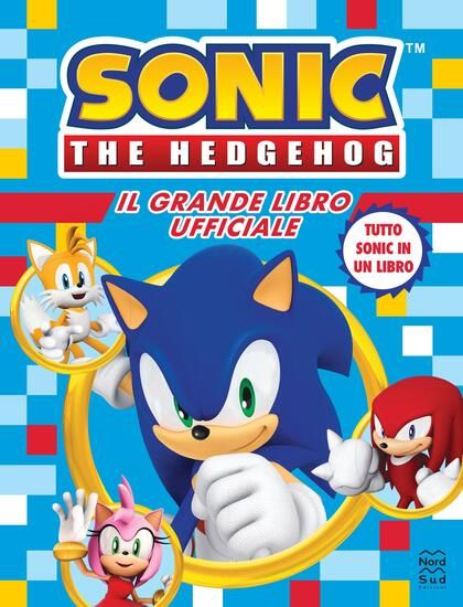 Immagine di SONIC THE HEDGEHOG. IL GRANDE LIBRO UFFICIALE