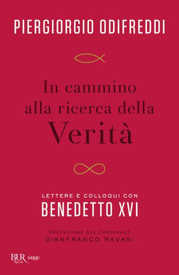 Immagine di IN CAMMINO ALLA RICERCA DELLA VERITA`. LETTERE E COLLOQUI CON BENDETTO XVI