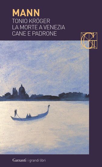 Immagine di TONIO KROGER-LA MORTE A VENEZIA-CANE E PADRONE