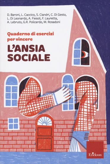 Immagine di QUADERNO DI ESERCIZI PER VINCERE L`ANSIA SOCIALE