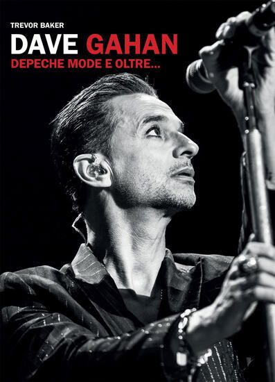 Immagine di DAVE GAHAN. DEPECHE MODE E OLTRE...