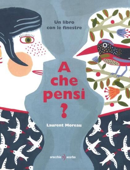 Immagine di A CHE PENSI? LIBRO CON FINESTRE