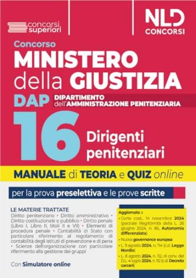 Immagine di CONCORSO MINISTERO DELLA GIUSTIZIA. DAP 16 DIRIGENTI PENITENZIARI. MANUALE DI TEORIA E QUIZ