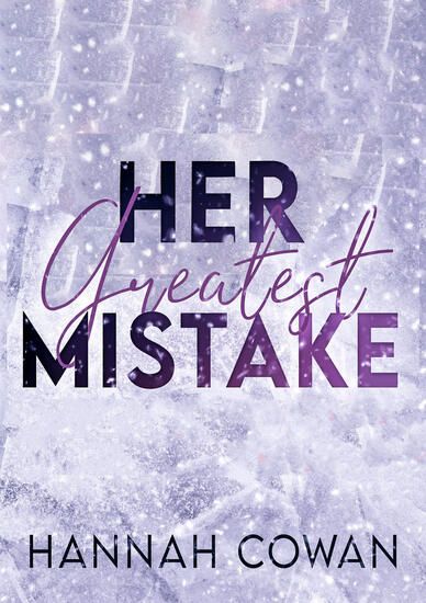 Immagine di HER GREATEST MISTAKE. GREATEST LOVE. EDIZ. ITALIANA