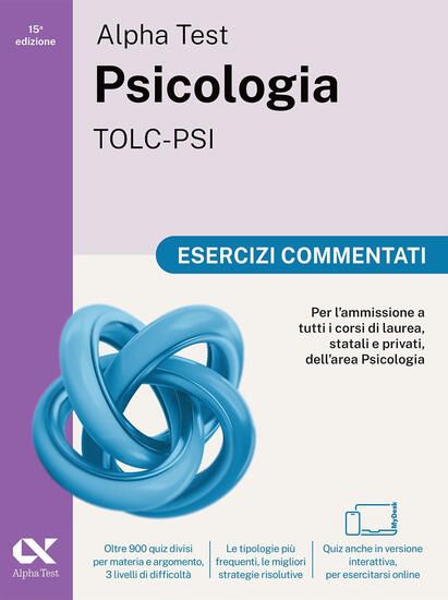 Immagine di ALPHA TEST. PSICOLOGIA. TOLC-PSI. ESERCIZI COMMENTATI. EDIZ. MYDESK. CON CONTENUTO DIGITALE PER ...