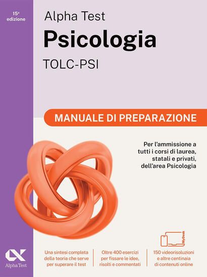 Immagine di ALPHA TEST. PSICOLOGIA. TOLC-PSI. MANUALE DI PREPARAZIONE. EDIZ. MYDESK. CON CONTENUTO DIGITALE PER