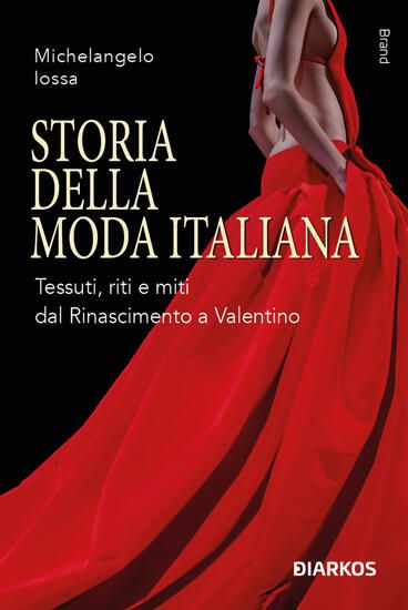 Immagine di STORIA DELLA MODA ITALIANA