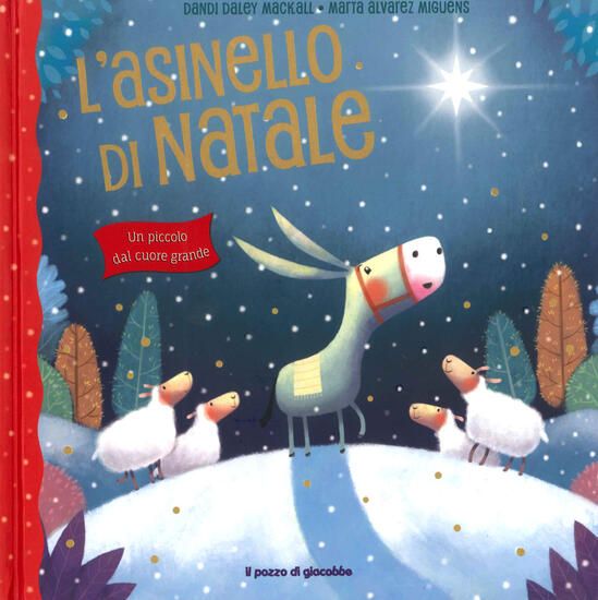 Immagine di ASINELLO DI NATALE. UN PICCOLO DAL CUORE GRANDE (L`)