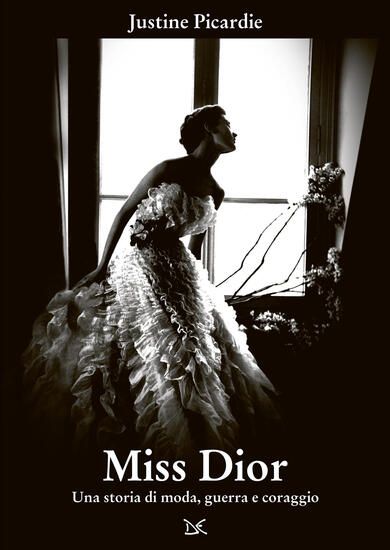 Immagine di MISS DIOR. UNA STORIA DI MODA, GUERRA E CORAGGIO