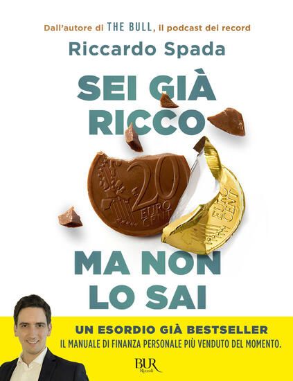 Immagine di SEI GIA` RICCO MA NON LO SAI. IL MANUALE DI FINANZA PERSONALE PER RISPARMIARE E INVESTIRE PARTEN...