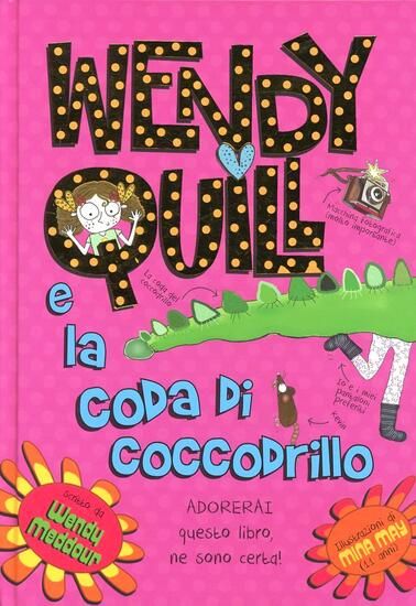 Immagine di WENDY QUILL E LA CODA DI COCCODRILLO