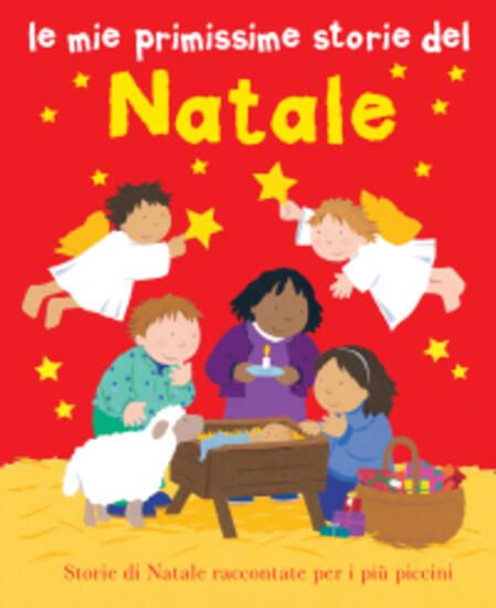 Immagine di MIE PRIMISSIME STORIE DEL NATALE. EDIZ. ILLUSTRATA (LE)