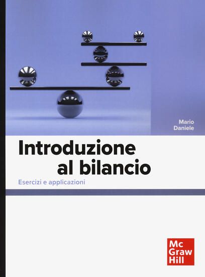 Immagine di INTRODUZIONE AL BILANCIO. ESERCIZI E APPLICAZIONI