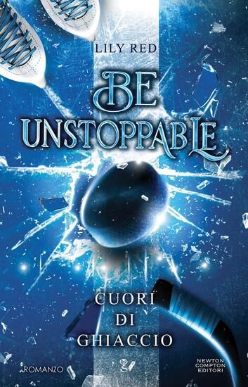 Immagine di BE UNSTOPPABLE. CUORI DI GHIACCIO