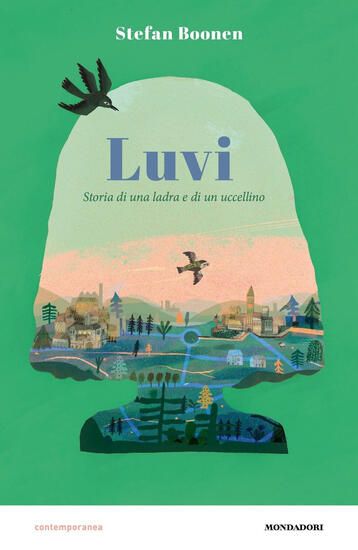 Immagine di LUVI. STORIA DI UNA LADRA E DI UN UCCELLINO