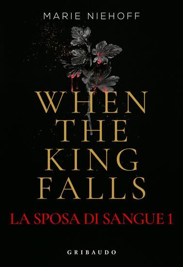 Immagine di WHEN THE KING FALLS. LA SPOSA DI SANGUE