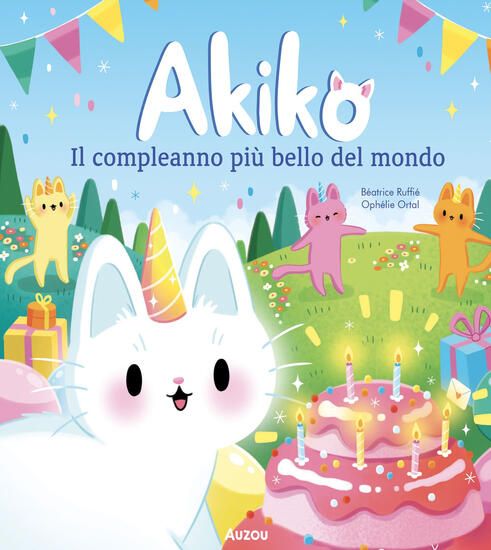 Immagine di COMPLEANNO PIU BELLO DEL MONDO. AKIKO. EDIZ. A COLORI (IL)