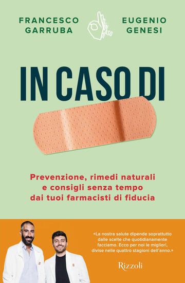 Immagine di IN CASO DI. PREVENZIONE, RIMEDI NATURALI E CONSIGLI SENZA TEMPO DAI TUOI FARMACISTI DI FIDUCIA