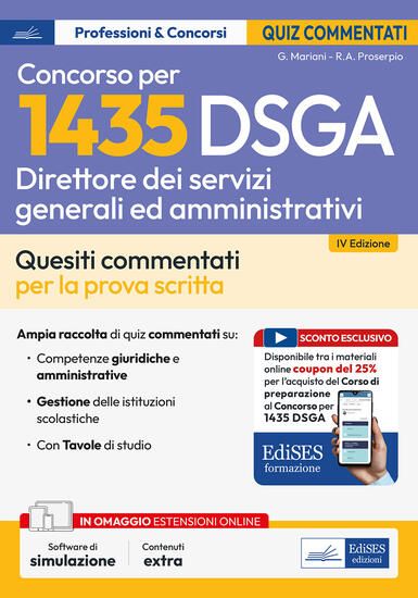 Immagine di CONCORSO 1435 DSGA DIRETTORE DEI SERVIZI GENERALI E AMMINISTRATIVI. TEST COMMENTATI. QUESITI COM...